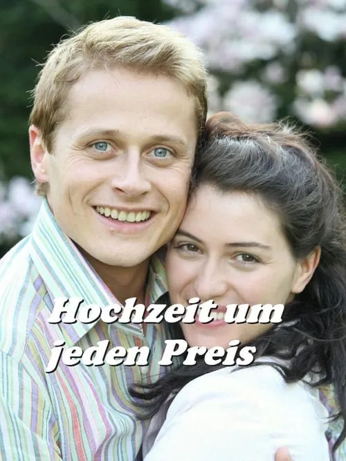 Hochzeit um jeden Preis (movie)