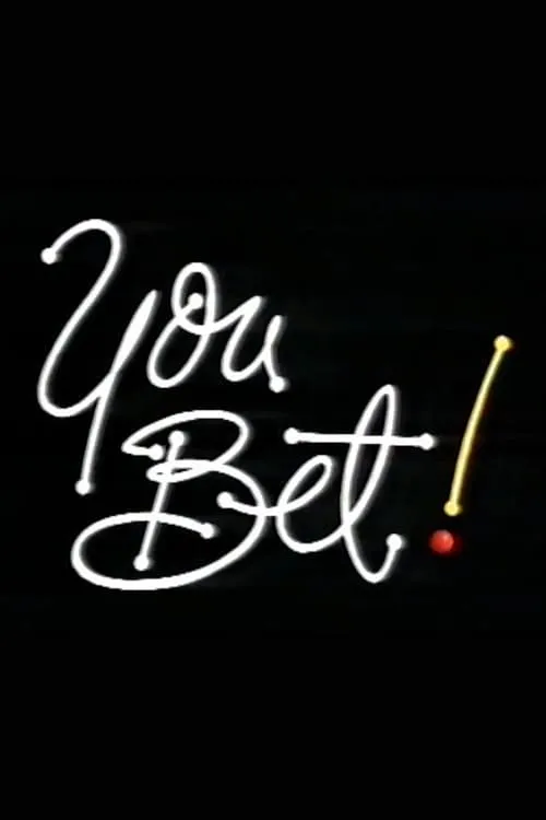 You Bet! (series)