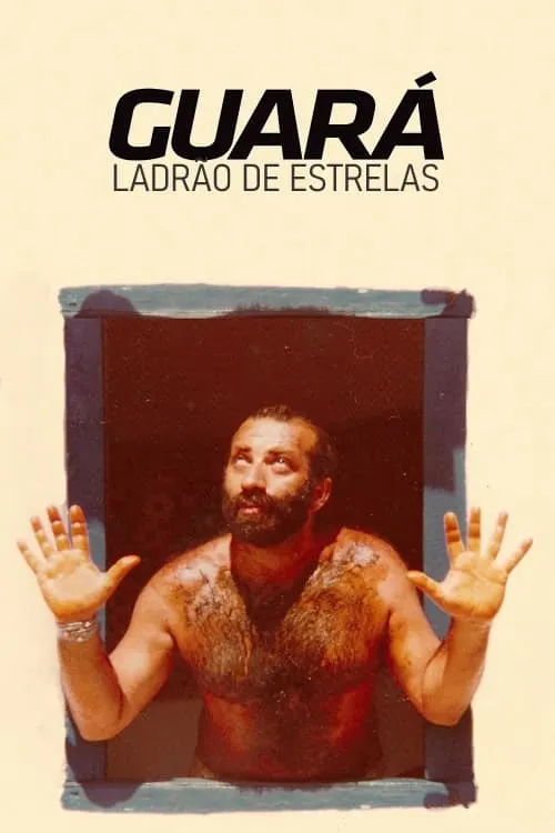 Guará, Ladrão de Estrelas (movie)