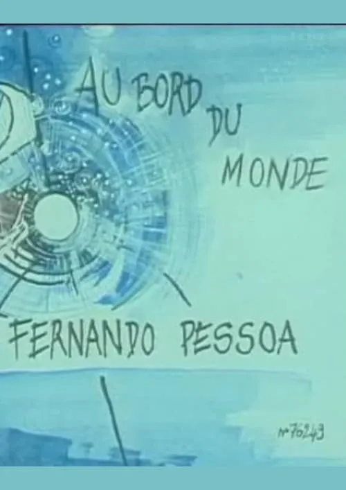 Au bord du monde - Fernando Pessoa (movie)