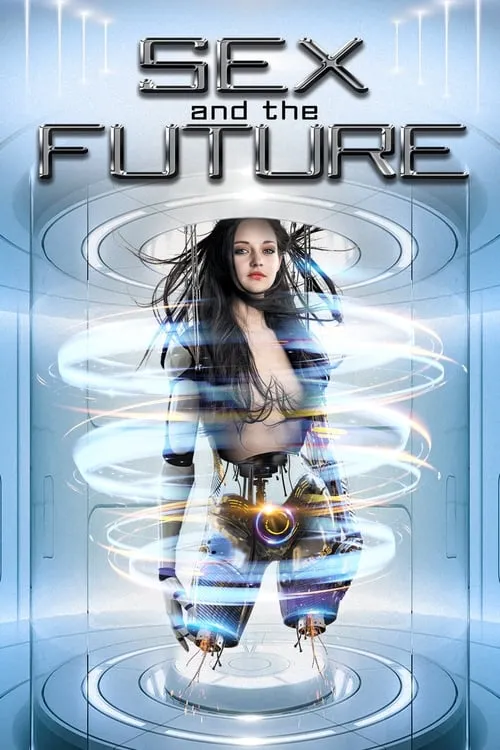 Sex and the Future (фильм)