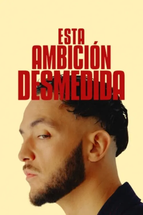 Esta ambición desmedida (сериал)