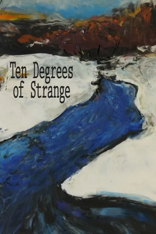 Ten Degrees of Strange (movie)