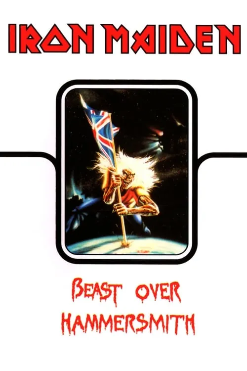 Iron Maiden: Beast Over Hammersmith (movie)