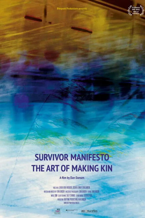 Survivor Manifesto - The Art of Making Kin (movie)