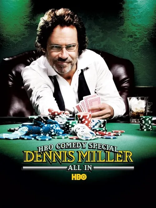 Dennis Miller: All In (movie)