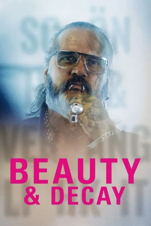 Beauty & Decay (movie)