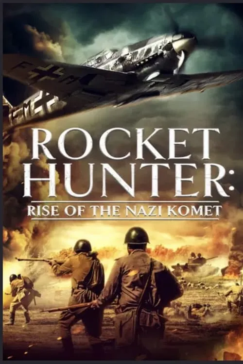 Rocket Hunter: Rise of the Nazi Komet (фильм)