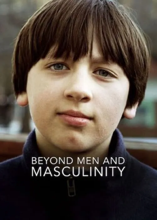 Beyond Men and Masculinity (фильм)