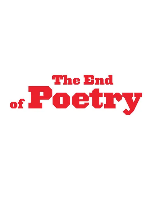 The End of Poetry (movie)