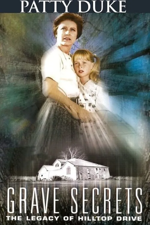 Grave Secrets: The Legacy of Hilltop Drive (movie)