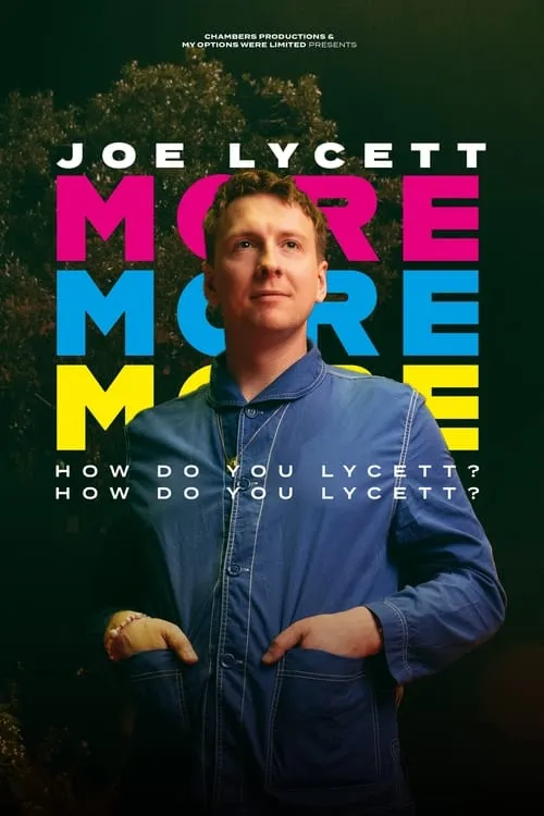 Joe Lycett: More, More, More! How Do You Lycett? How Do You Lycett? (фильм)