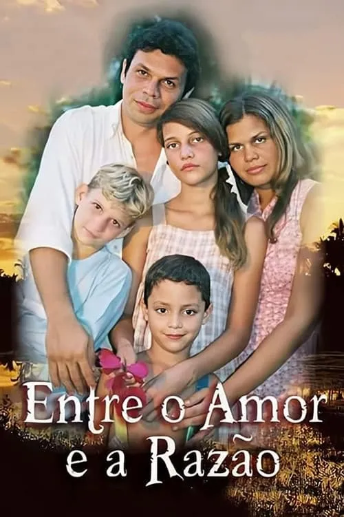 Entre o Amor e a Razão (movie)