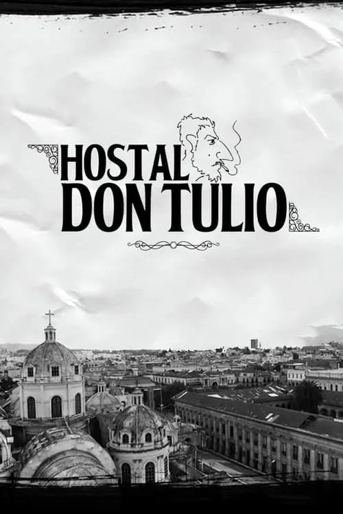 Hostel Don Tulio (movie)