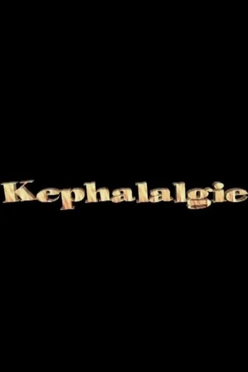 Kephalalgie (фильм)