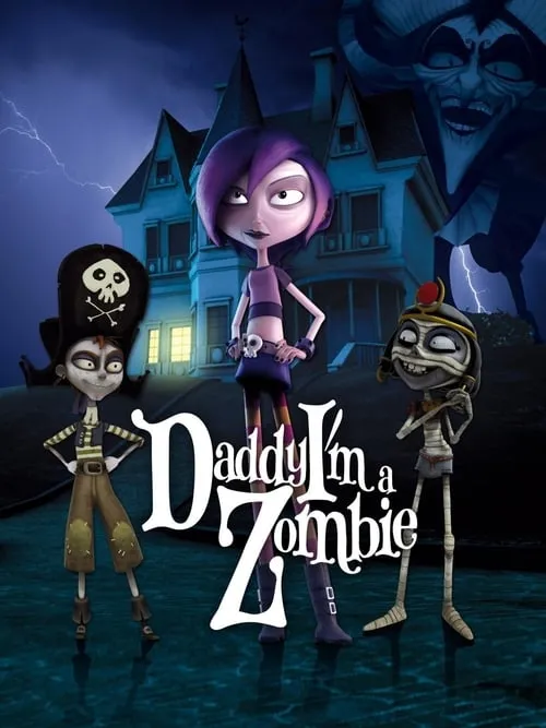 Daddy, I'm a Zombie (movie)