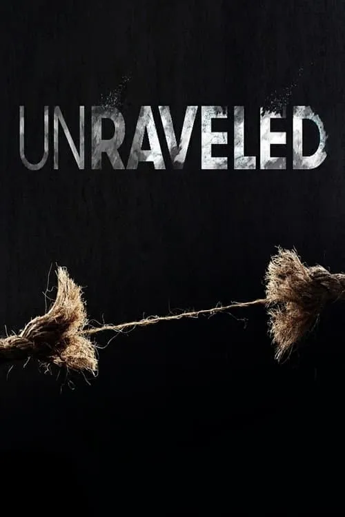 Unraveled