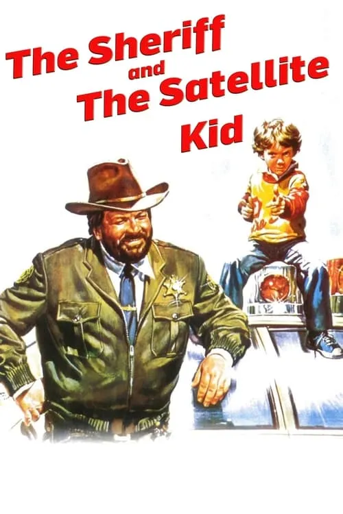 The Sheriff and the Satellite Kid (movie)