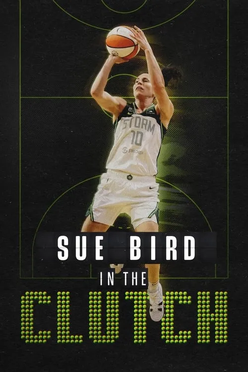 Sue Bird: In the Clutch (фильм)