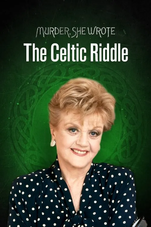 Murder, She Wrote: The Celtic Riddle (movie)