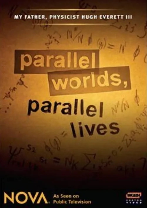 Parallel Worlds, Parallel Lives (movie)