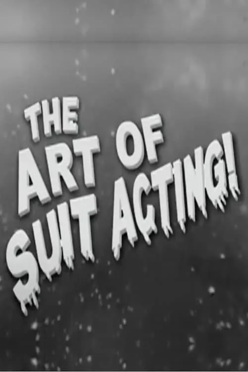 The Art of Suit Acting (movie)