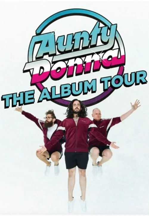 Aunty Donna - The Album Tour (movie)