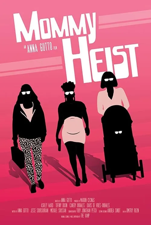 Mommy Heist (movie)