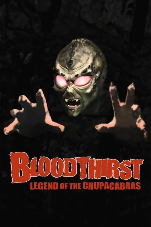 Bloodthirst: Legend of the Chupacabras (movie)