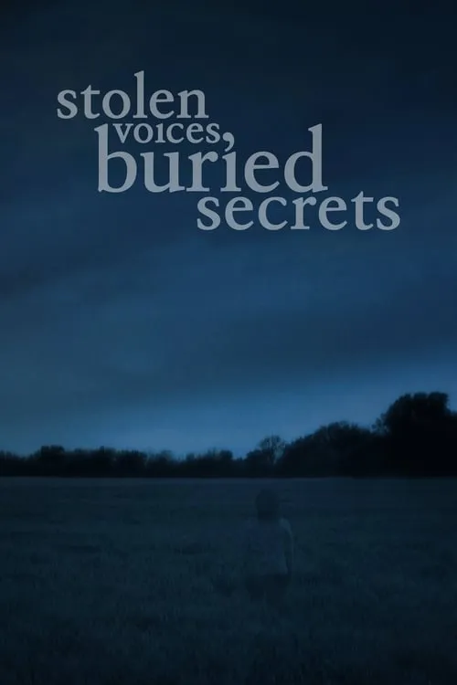 Stolen Voices, Buried Secrets