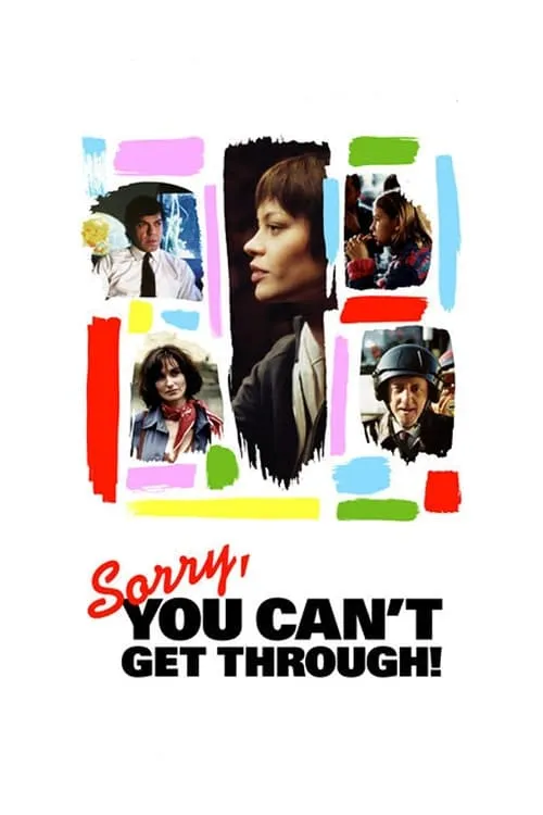 Sorry, You Can't Get Through! (movie)