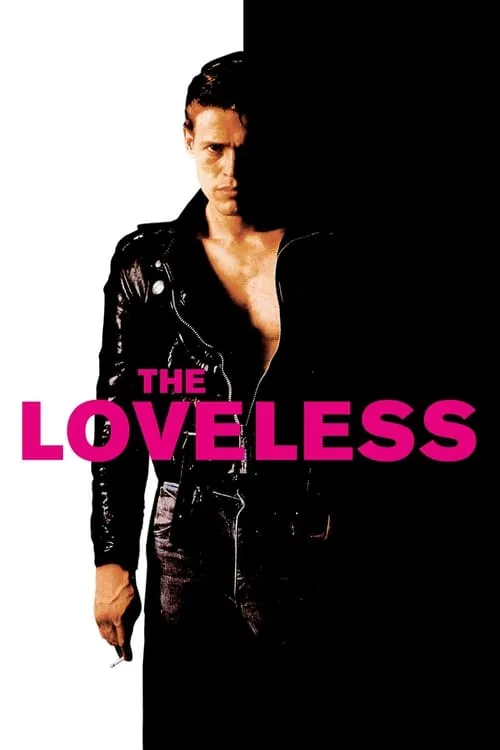 The Loveless (movie)