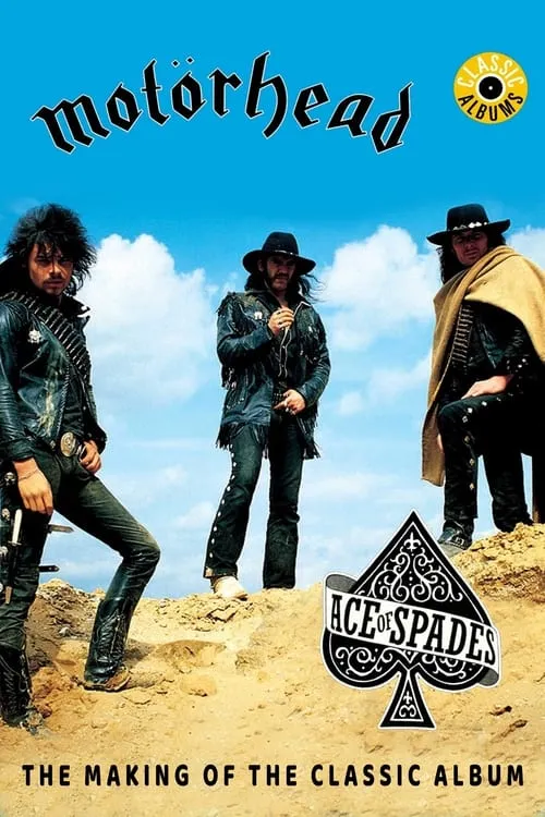 Classic Albums: Motörhead - Ace of Spades