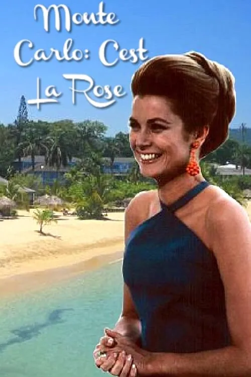 Monte Carlo: C'est La Rose (movie)