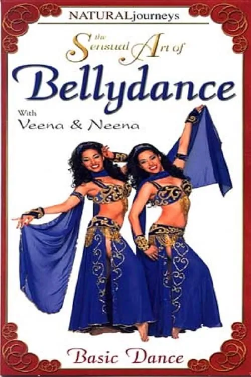 The Sensual Art of Bellydance: Basic Dance (movie)