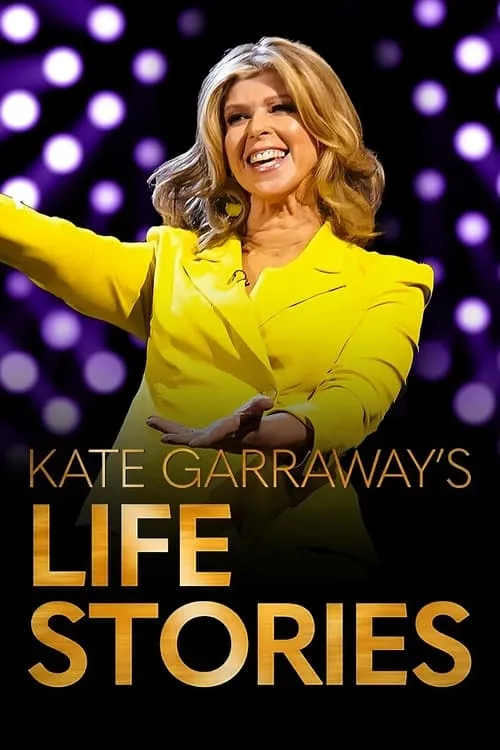 Kate Garraway's Life Stories (series)