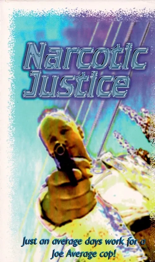 Narcotic Justice (фильм)