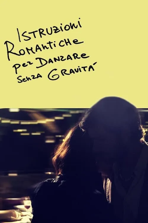 Istruzioni romantiche per danzare senza gravità (фильм)