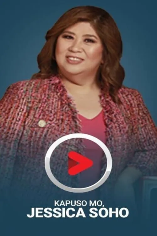 Kapuso Mo, Jessica Soho (series)