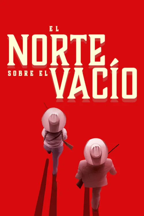 El norte sobre el vacío (фильм)