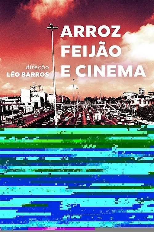 Arroz, Feijão e Cinema (movie)