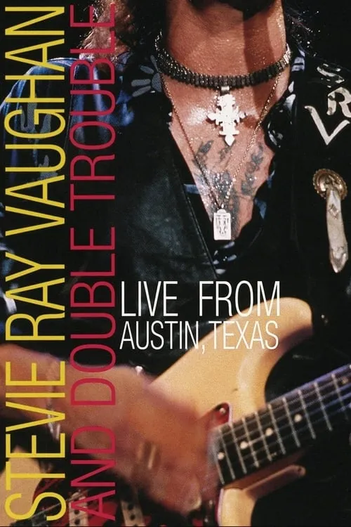 Stevie Ray Vaughan : Live from Austin Texas (movie)