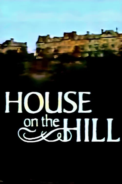 House on the Hill (сериал)