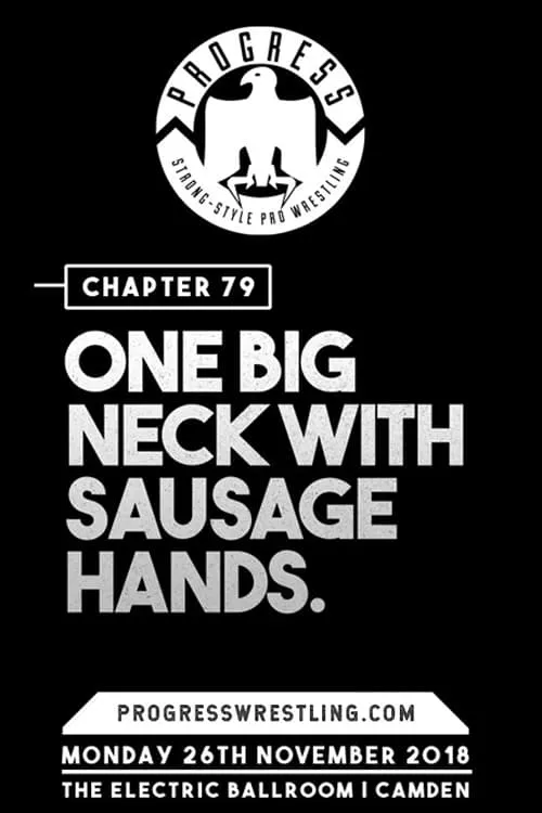 PROGRESS Chapter 79: One Big Neck With Sausage Hands (фильм)