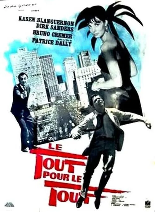 Le tout pour le tout (movie)