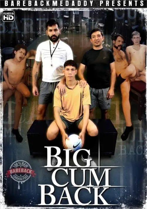 Big Cum Back (фильм)