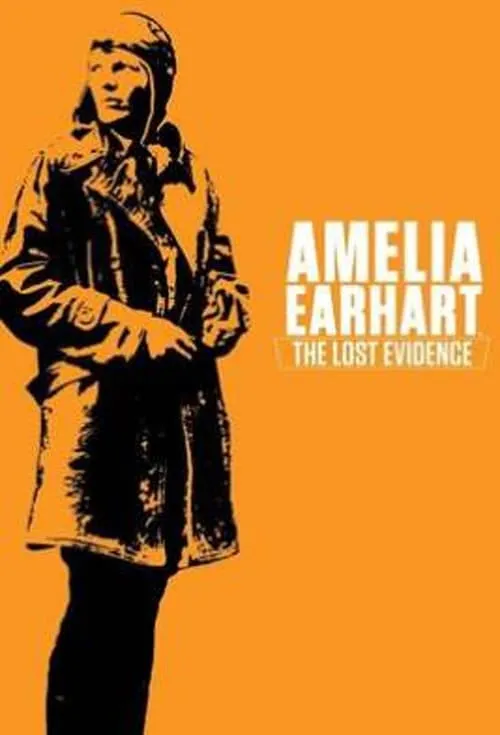 Amelia Earhart: The Lost Evidence (series)