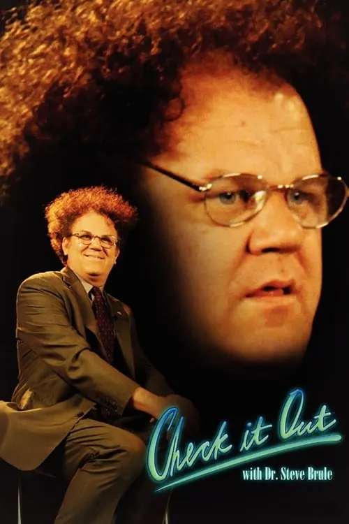 Check It Out! with Dr. Steve Brule (series)