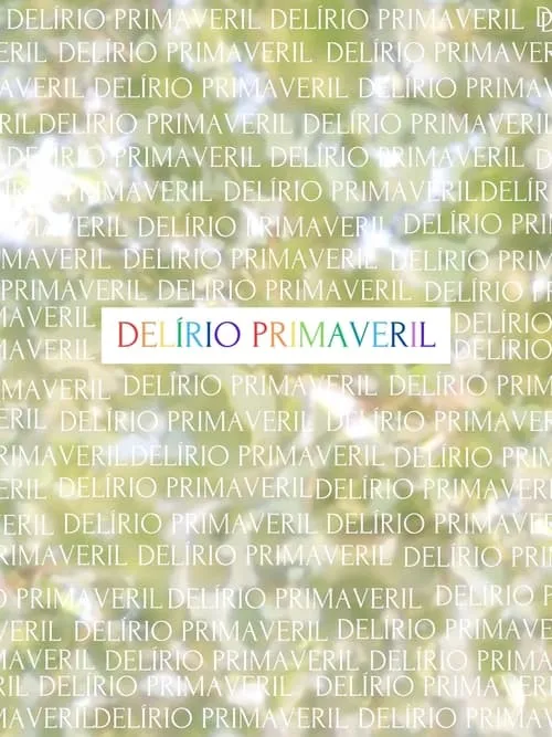 Delírio Primaveril (фильм)