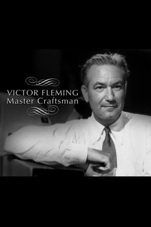 Victor Fleming: Master Craftsman (movie)